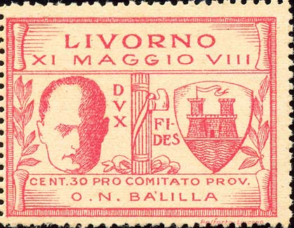 Pro comitato Balilla - Ritratto di Benito Mussolini, fasci e stemma di Livorno