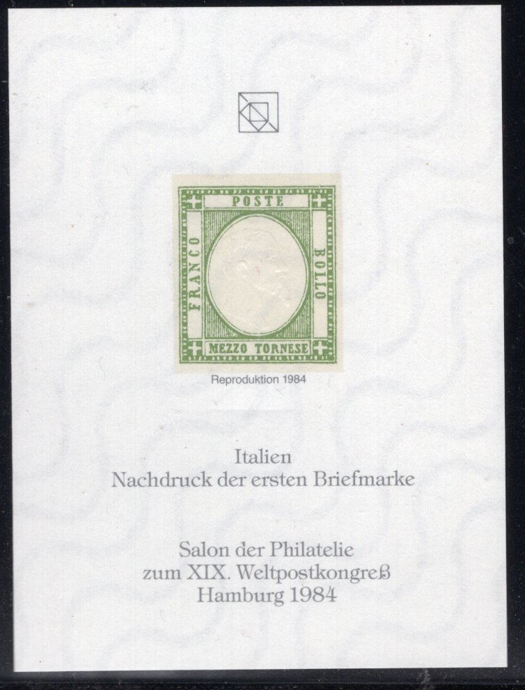 Italien - Nachdruck der ersten Briefmarke - Reproduktion 1984 - Salon der Philatelie zum XIX Weltpostkongreß Hamburg 1984