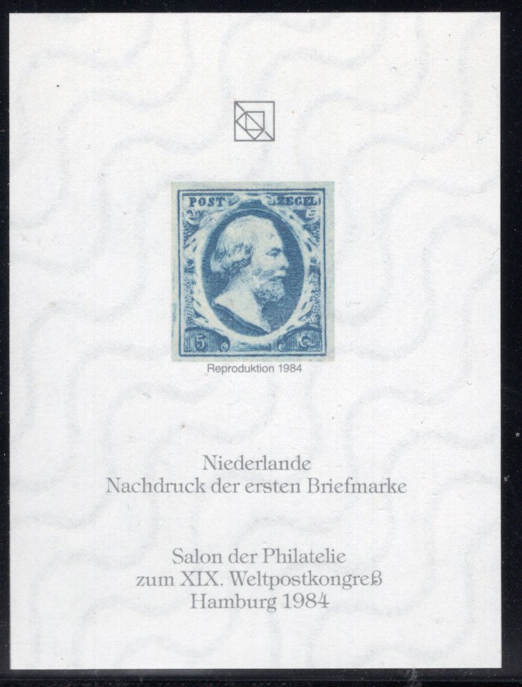 Niederlande - Nachdruck der ersten Briefmarke - Reproduktion 1984 - Salon der Philatelie zum XIX Weltpostkongreß Hamburg 1984