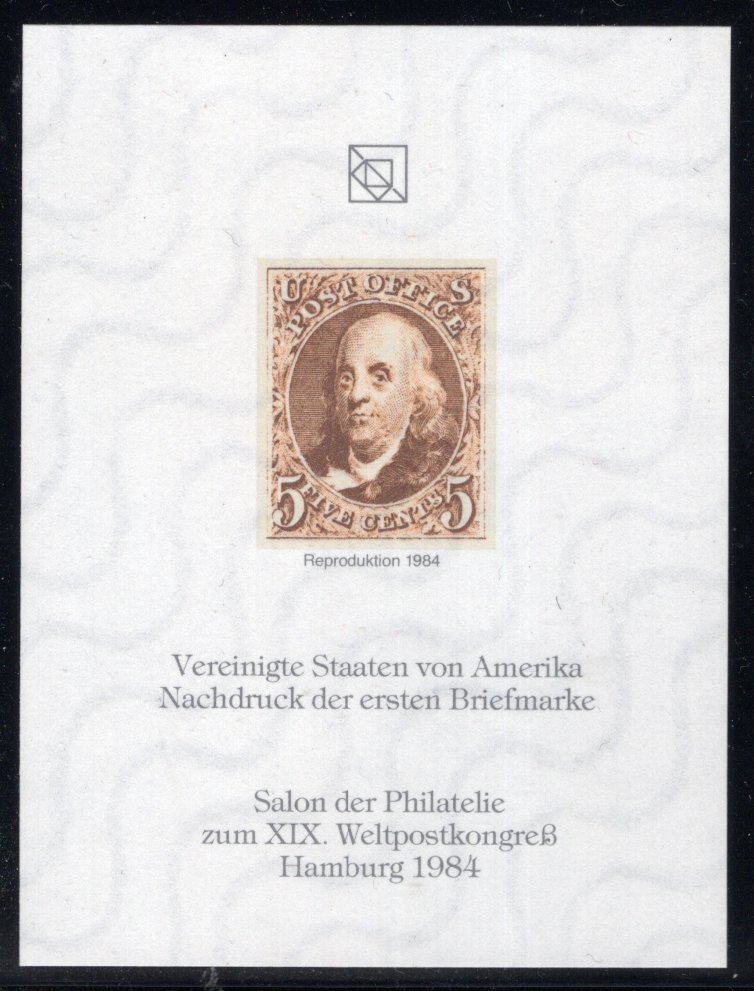 Vereinigte Staaten von Amerika - Nachdruck der ersten Briefmarke - Reproduktion 1984 - Salon der Philatelie zum XIX Weltpostkongreß Hamburg 1984