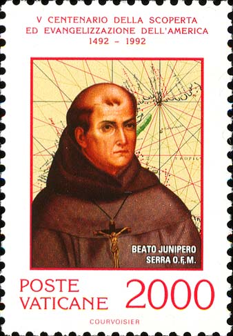 500 Jahre Entdeckung und Evangelisierung Amerikas - Seliger Junipero Serra