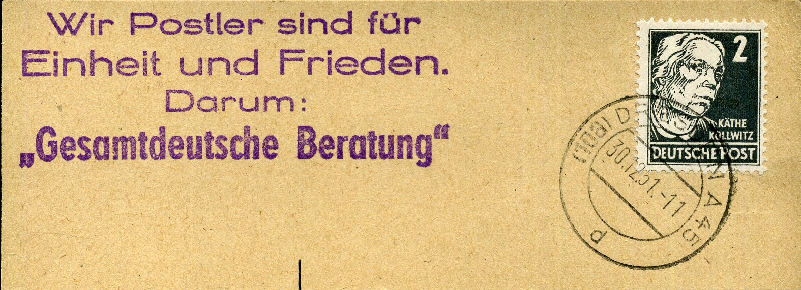 Wir Postler sind für Einheit und Frieden. Darum: „Gesamtdeutsche Beratung“ - Handstempel - violett - Dresden