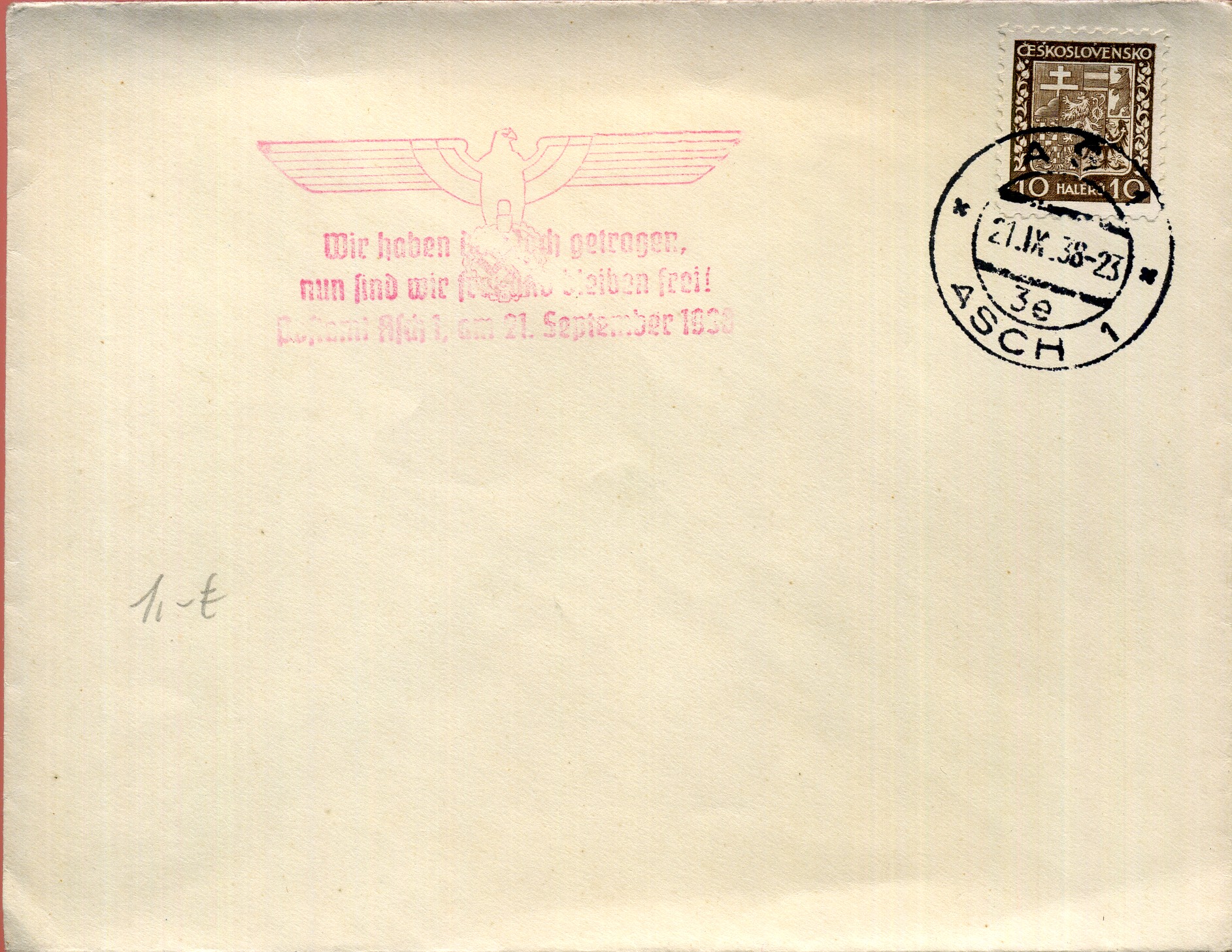 Wir haben das Joch getragen nun sind wir frei und bleiben frei! Postamt Asch 1, am 21. September 1938 - Handstempel - rot - Asch 1